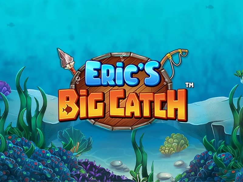 Eric’s Big Catch Tournament