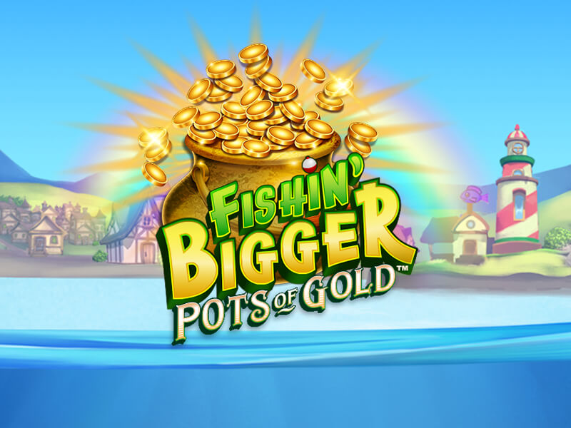 Fishin' BIGGER Pots Of Gold - H2Bet Featured Game